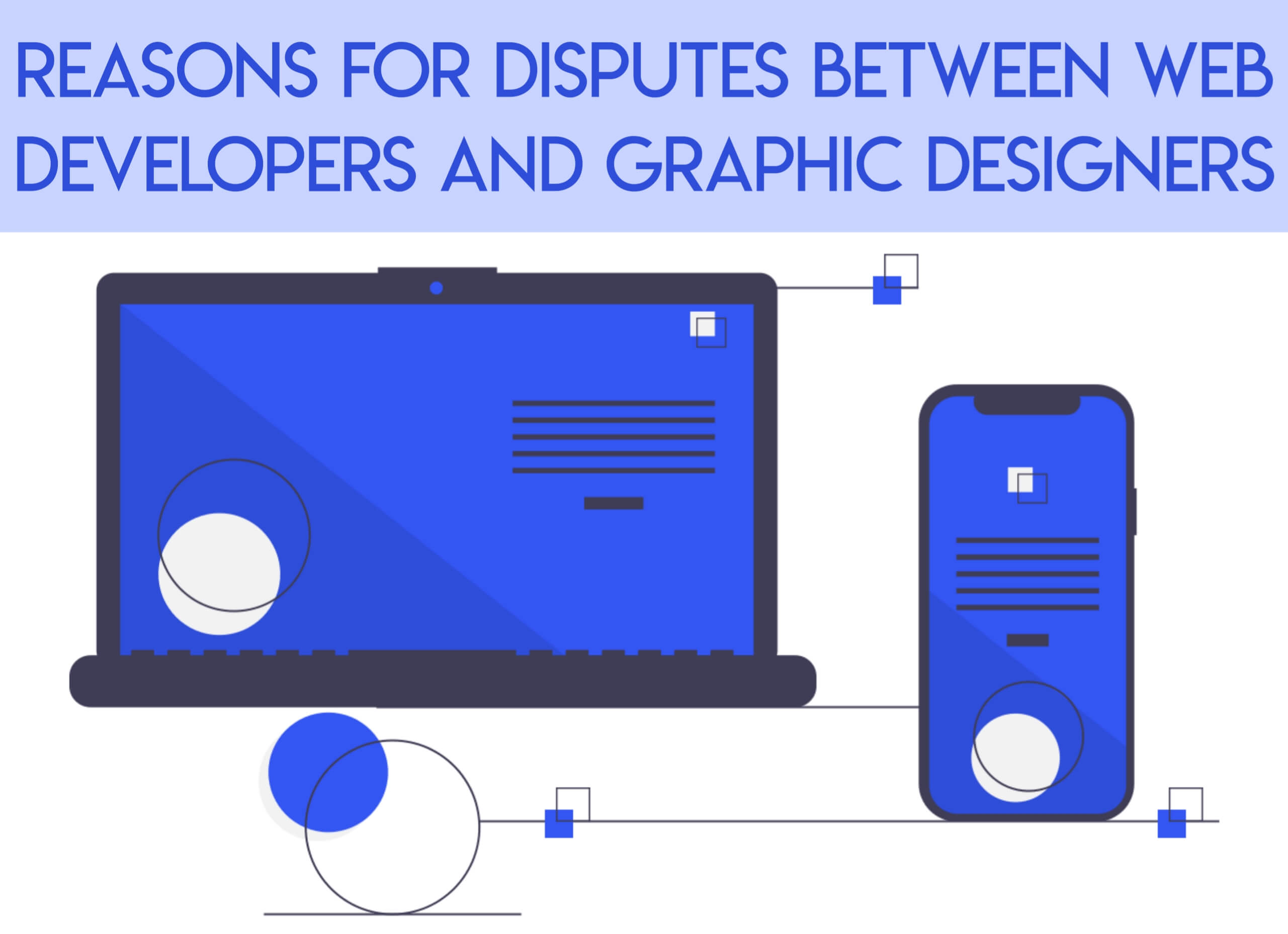 Reasons For Disputes Between Web Developers And Graphic Designers