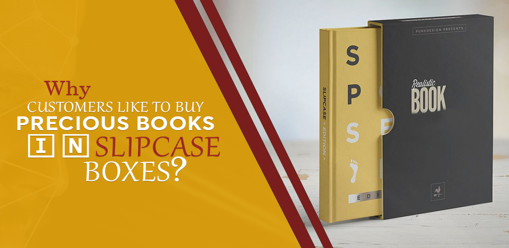 Why Customers like to buy Precious Books in Slipcase Boxes