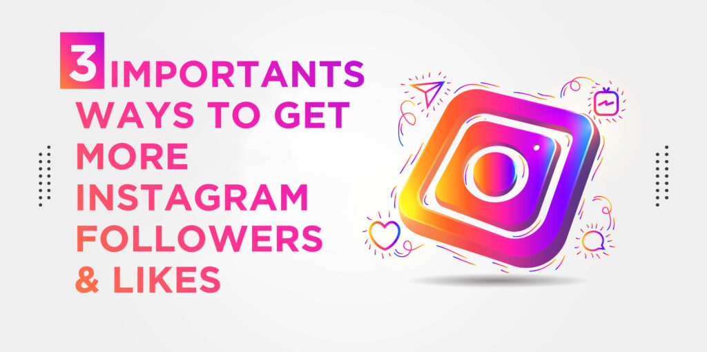 Get More Instagram Followers and likes