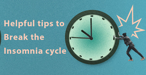 Helpful tips to break the insomnia cycle