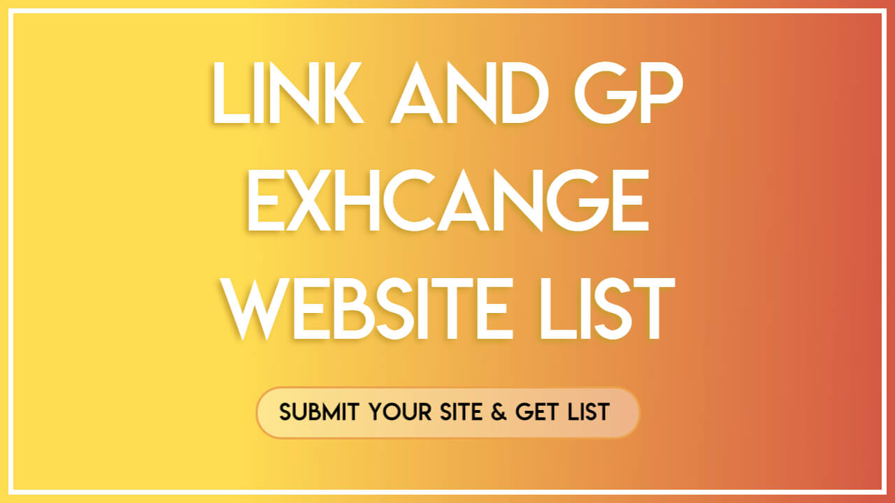 Link & GP Exchange Website List